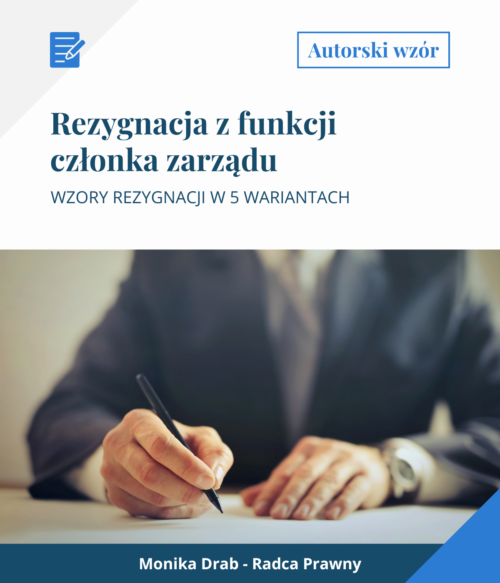 rezygnacja z funkcji członka zarządu Rezygnacja z funkcji członka zarządu WZÓR – 5 wariantów!